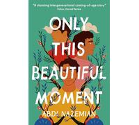 Only This Beautiful Moment