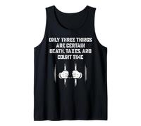 Only Three Things Are Certain Death, Taxes, And Count Time Canotta