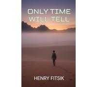 Only Time Will Tell: 2