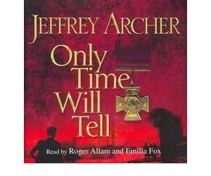 [(Only Time Will Tell)] [ By (author) Jeffrey Archer, Read by Roger Allam, Read by Emilia Fox ] [June, 2011]