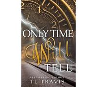 Only Time Will Tell: MM Time Travel Romance