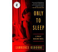 Only to Sleep: A Philip Marlowe Novel