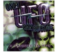 Only UFO Can Rock Me-a Tribute