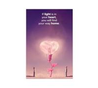Only with Light in Your Heart Can You Find The Way Home Inspirational Life Philosophy Poster su tela, decorazione artistica da parete per soggiorno e camera da letto, 60 x 90 cm