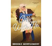 Brooke Montgomery Brooke Montgomery Teddy H Only With Me (Illustrate (Tascabile)