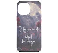 Only You Can Decide What Breaks You Bookish Smutt Book Lover Custodia per iPhone 13 Pro Max