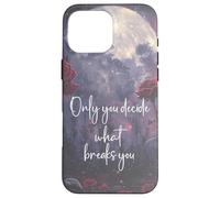 Only You Can Decide What Breaks You Bookish Smutt Book Lover Custodia per iPhone 16 Pro Max