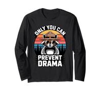 Only You Can Prevent Drama Funny Camping Raccoon Ranger Maglia a Manica