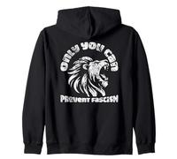 Only You Can Prevent Fascism Leone Antifascismo Attivismo Felpa con Cappuccio