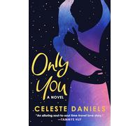 Only You: The Spell-binding, Epic Debut Romance That Will Break Your Heart