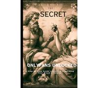 OnlyFans Unlocked: A Step By Step Guide Launching & Building Your Brand and Income