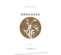 Onnazaka. Il sentiero nell'ombra - [Safarà Editore]