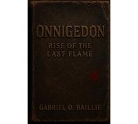 Onnigedon: Rise of the Last Flame