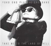 Ono Yoko & Plastic Ono Band - Take Me To The Land Of Hell