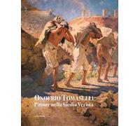 Onofrio Tomaselli. Pittore nella Sicilia Verista. Ediz. illustrata