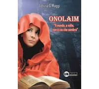 Onolaim. Il mondo, a volte, non è ciò che sembra