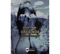 Onolaim. Vol. 2: Il mondo, a volte, è crudele