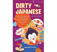 Onomappu Hitoki Dirty Japanese: Second Edition (Tascabile)