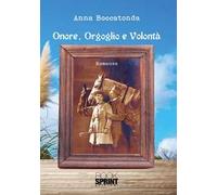 Onore, orgoglio e volontà