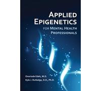 Onoriode Edeh Kyle Ru Applied Epigenetics for Mental Health Profess (Tascabile)