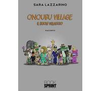 Onoubu village. Il buon villaggio