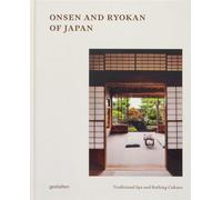 Onsen and Ryokans of Japan: Traditional Spa and Bathing Culture