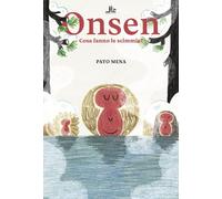 Onsen. Cosa fanno le scimmie? Ediz. illustrata - Mena Pato