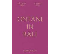 Ontani in Bali. Ediz. a colori