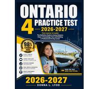 Ontario 4 Practice Test 2026-2027: From Learner to Leader: The Definitive Guide to Acing Ontario's Class 4 Knowledge Test and Building a Professional Driving Career