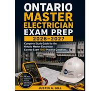 Ontario Master Electrician Exam Prep 2026-2027: Complete Study Guide for the Ontario Master Electrician Licence Exam 1500 Practice Questions