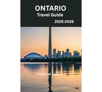 Ontario travel Guide 2025-2026