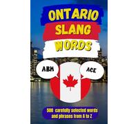 Ontario Urban Dictionary: Learn, Laugh, and Speak Like an Ontarian