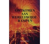 Ontkomen aan wereldwijde rampen.: "Want die dag zal plotseling komen voor alle bewoners van de aarde". Lukas 21:35 BasisBijbel.
