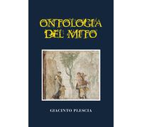 Ontologia del mito di Giacinto Plescia, 2021, Youcanprint