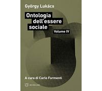 Ontologia dell'essere sociale (Vol. 4)