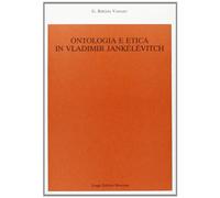 Ontologia e etica in Vladimir Jankélévitch