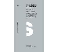 Ontologia e violenza. Lezioni milanesi (2016-2017)