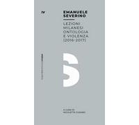 Ontologia e violenza. Lezioni milanesi (2016-2017)