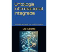 Ontologia Informacional Integrada: Um modelo para pensar o ser humano e o espírito