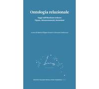 Ontologia relazionale. Saggi sull'idealismo tedesco. Figure, attraversamenti, incursioni