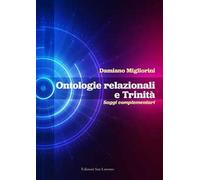 Ontologie relazionali e trinità. Saggi complementari