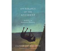 Catherine Malabou The Ontology of the Accident (Tascabile)