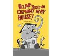 Onur Tukel Help There's an Elephant in My House (Copertina rigida)