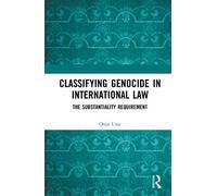 Onur Uraz Classifying Genocide in International Law (Tascabile)