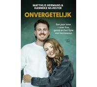 Onvergetelijk: een jaar later : over Eva, gemis en het fijne van herinneringen