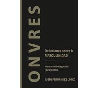 ONVRES - Reflexiones sobre la masculinidad
