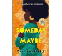 Onyi Nwabineli Someday, Maybe (Copertina rigida)