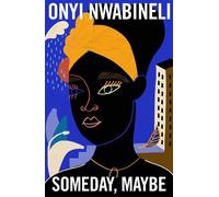 Onyi Nwabineli Someday, Maybe (Copertina rigida)