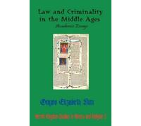 Onyoo Elizabeth Law and Criminality in the Middle Ages: Academic Ess (Tascabile)