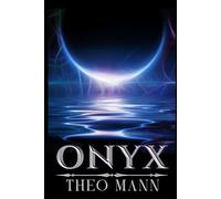 Onyx: A Dark Fantasy Demons and Monsters Time Travel Historical Fantasy Novel: 1